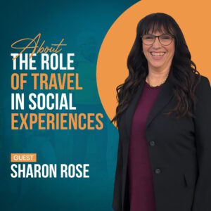Breaking Down Ageism Through Travel with Sharon Rose